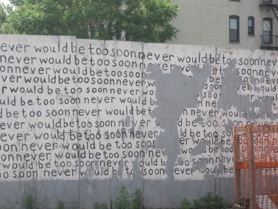 never would be too soon